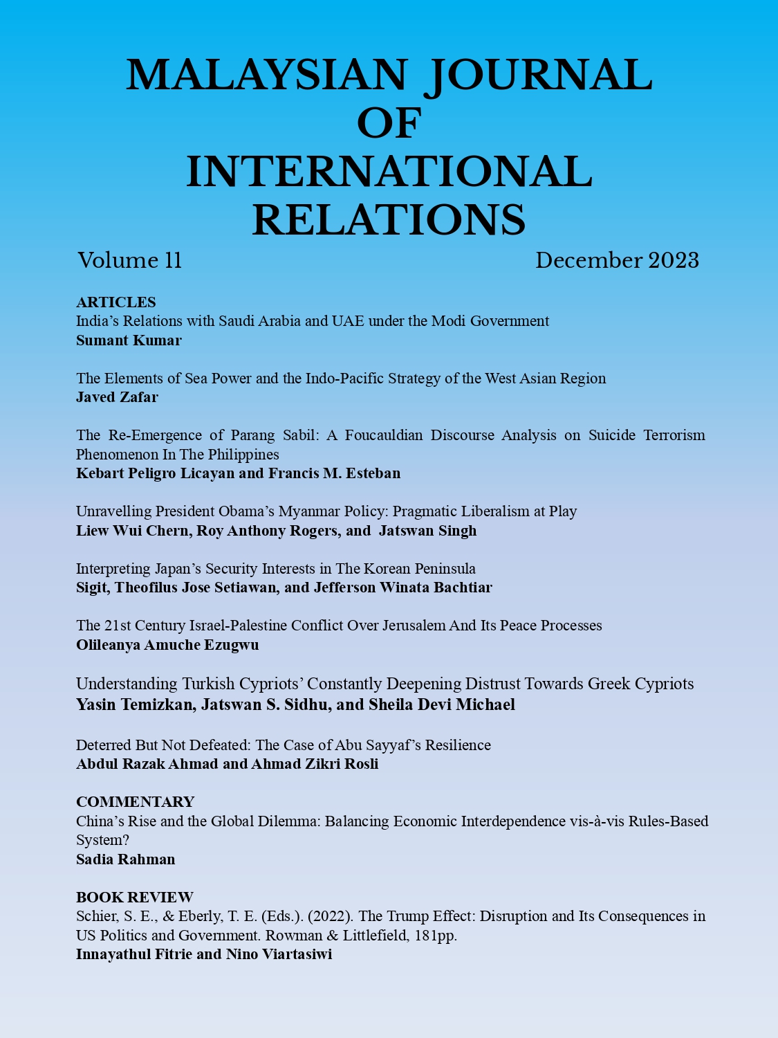 					View Vol. 11 No. 1 (2023): MJIR | The Malaysian Journal of International Relations
				