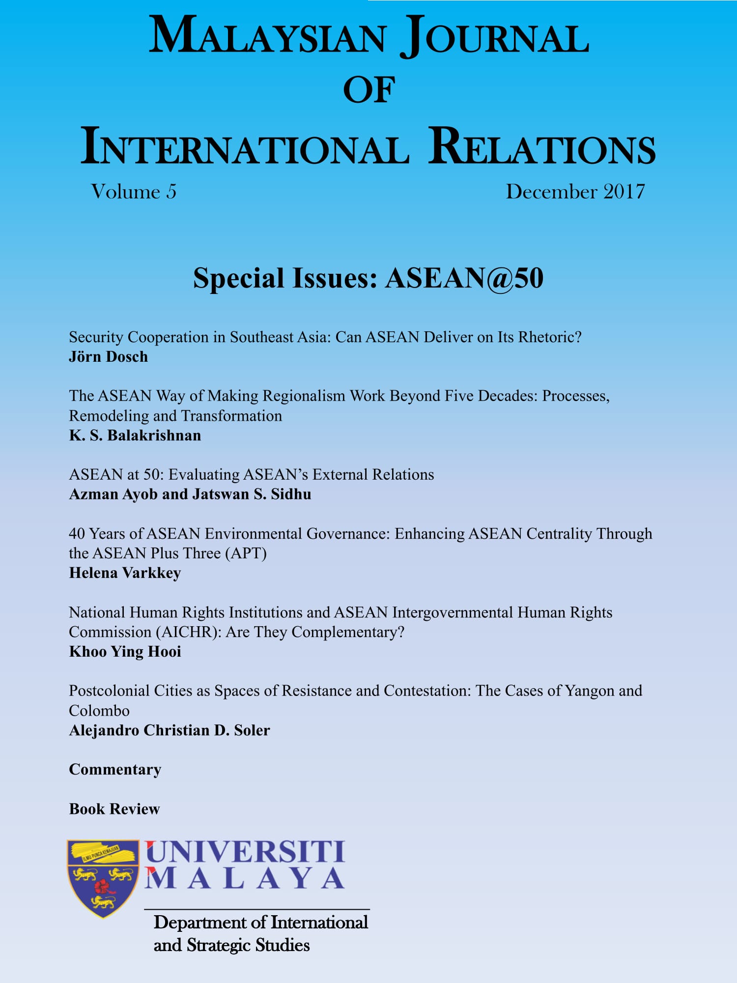 					View Vol. 5 No. 1 (2017): MJIR | The Malaysian Journal of International Relations
				